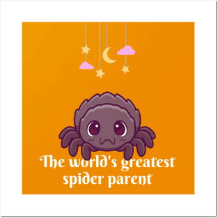 Greatest spider parent, cute kawaii spider pet funny arachnid lover, jumping spider, tarantula. Posters and Art